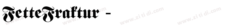 FetteFraktur 字体转换